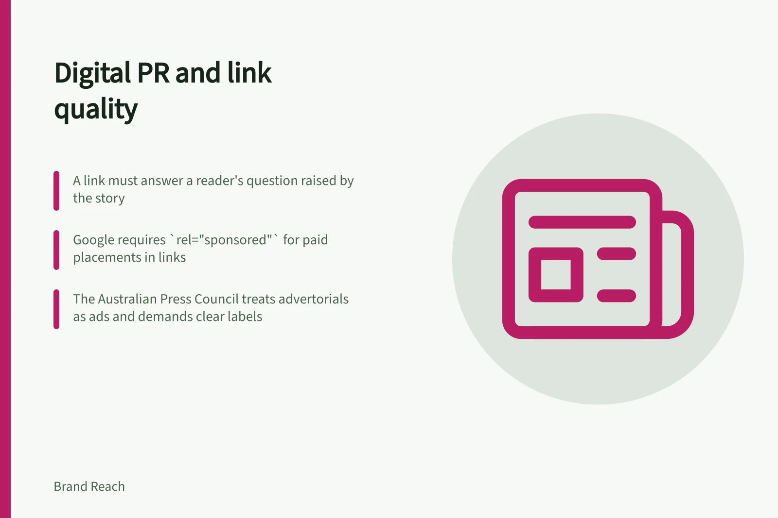 Digital PR and link quality: A link must answer a reader's question raised by the story; Google requires `rel="sponsored"` for paid placements in links; The Australian Press Council treats advertorials as ads and demands clear labels