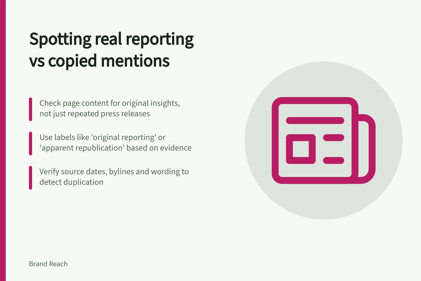 Spotting real reporting vs copied mentions: Check page content for original insights, not just repeated press releases; Use labels like 'original reporting' or 'apparent republication' based on evidence; Verify source dates, bylines and wording to detect duplication